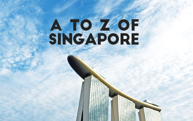 The A to Z of Singapore